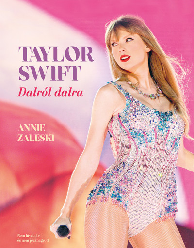 Taylor Swift Dalról Dalra